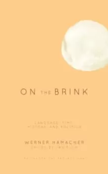 Image of On the Brink : Language, Time, History, and Politics