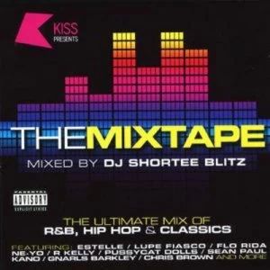 Image of Kiss Presents the Mixtape Mixed By DJ Shortee Blitz by Various Artists CD Album
