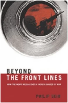 Image of Beyond the Front Lines by P. Seib Book