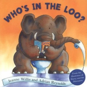 Image of Whos in the Loo by Jeanne Willis Hardback