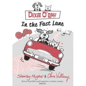 Image of Dixie O'Day: In The Fast Lane by Shirley Hughes (Paperback, 2014)
