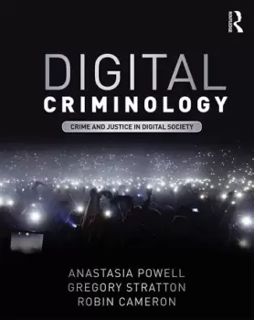 Image of Digital CriminologyCrime and Justice in Digital Society