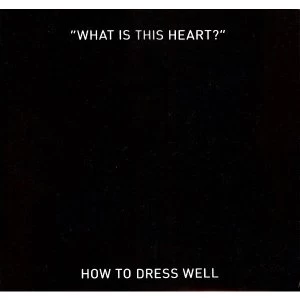 Image of How to Dress Well - What Is This Heart? 10" Vinyl