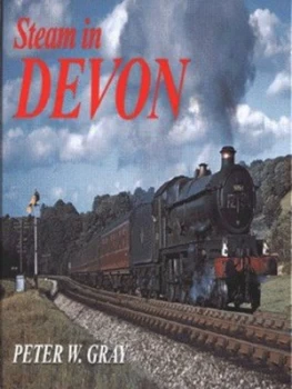 Image of Steam in Devon by Peter W Gray Hardback