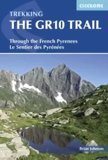 Image of The GR10 Trail : Through the French Pyrenees: Le Sentier des Pyrenees