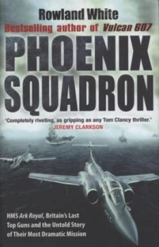 Image of Phoenix Squadron by Rowland White Hardback