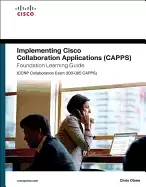 Image of implementing cisco collaboration applications foundation learning guide