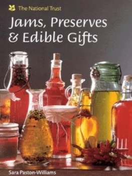 Image of Jams Preserves and Edible Gifts by Sara Paston-Williams and Andreas Einsiedel and National Trust Hardback