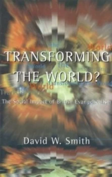 Image of Transforming the World by David Smith Paperback