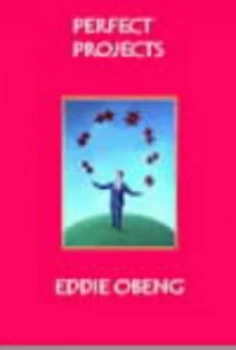 Image of Perfect Projects by Eddie Obeng Book
