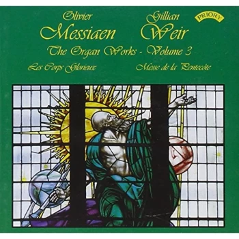 image of Dame Gillian Weir - Complete Organ Works of Olivier Messiaen (Weir) CD