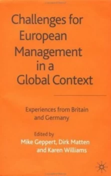Image of Challenges for European Management in a Global Context by M. Geppert Hardback