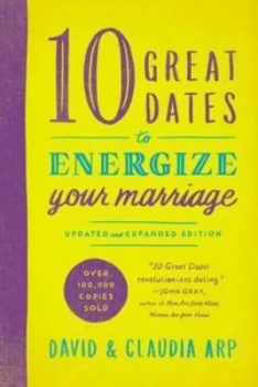 Image of 10 Great Dates to Energize Your Marriage by David Arp Paperback