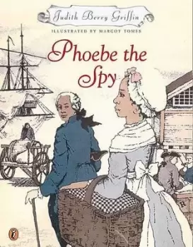 Image of Phoebe the Spy by Judith Griffin