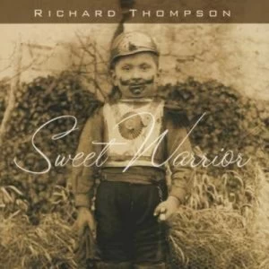 image of Sweet Warrior by Richard Thompson CD Album