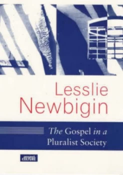 Image of The Gospel in a Pluralist Society by Lesslie Newbigin Paperback