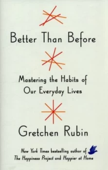 Image of Better Than before by Gretchen Rubin Hardback