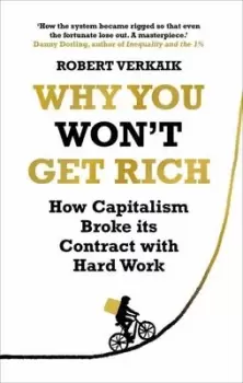 Image of Why you wont get rich by Robert Verkaik