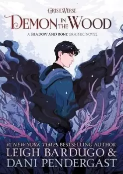 Image of Demon in the Wood Graphic Novel by Leigh Bardugo