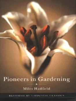 Image of Pioneers in Gardening by Miles Hadfield Hardback