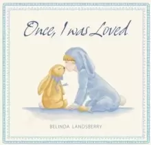 Image of Once, I Was Loved