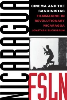Image of Cinema and the Sandinistas by Jonathan Buchsbaum Book