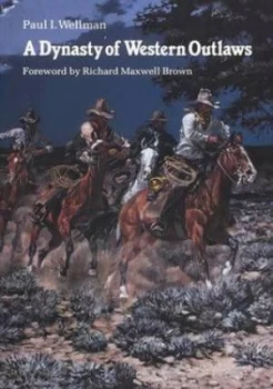 Image of A Dynasty of Western Outlaws by Richard Maxwell Brown Book
