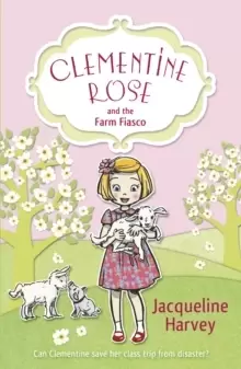 Image of Clementine Rose and the Farm Fiasco