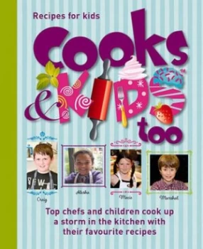 Image of Cooks and Kids Too by Alan Rustad Hardback