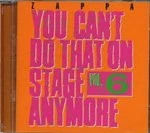 image of Frank Zappa - You Can't Do That on Stage Anymore, Vol. 6 (Live Recording) (Music CD)