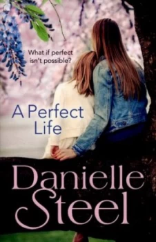 Image of A Perfect Life by Danielle Steel Paperback