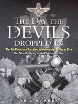 Image of The Day the Devils Dropped in by Neil Barber Hardback
