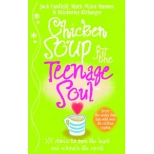 Image of Chicken Soup For The Teenage Soul by Mark Victor Hansen, Jack Canfield (Paperback, 1993)