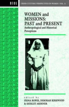 Image of Women and Missions Past and Present by Shirley Ardener Paperback