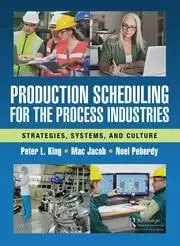 Image of Production Scheduling for the Process Industries Strategies Systems and Culture