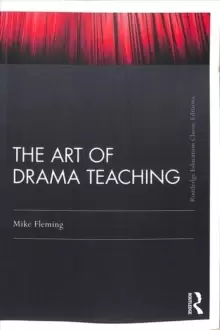 Image of The Art Of Drama Teaching : Classic Edition