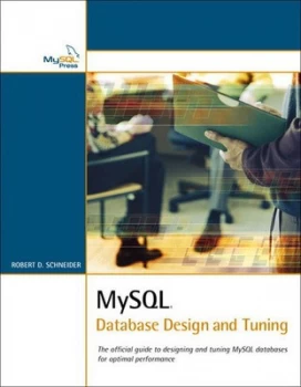 Image of Mysql Database Design and Tuning by Robert D Schneider Paperback