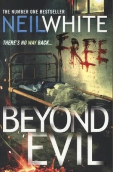 Image of Beyond Evil by Neil White Paperback