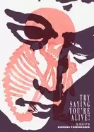 Image of try saying youre alive kazuki tomokawa in his own words