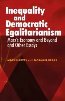 Image of Inequality and Democratic Egalitarianism : 'Marx's Economy and Beyond' and Other Essays