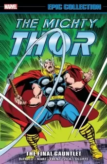 Image of Thor Epic Collection: The Final Gauntlet