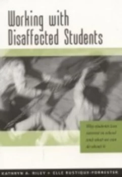 Image of Working with disaffected students by Kathryn A. Riley