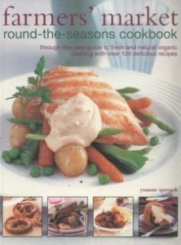 Image of Farmers Market Round-the-Seasons Cookbook by Ysanne Spevack Paperback