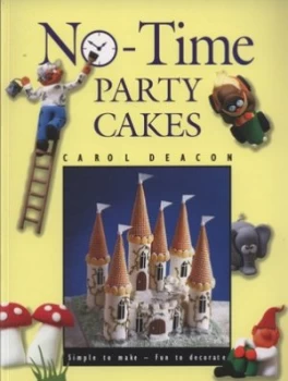 Image of No-Time Party Cakes by Carol Deacon Paperback