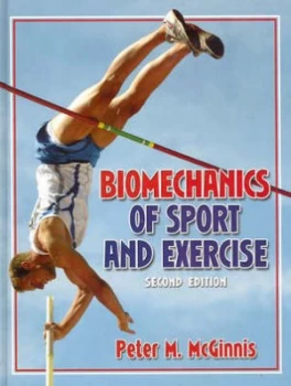 Image of Biomechanics of Sport and Exercise by Peter Merton Mcginnis Hardback