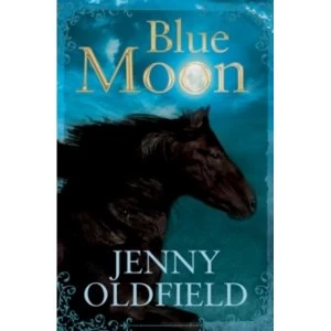 Image of Blue Moon by Jenny Oldfield (Paperback, 2016)