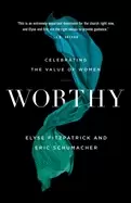 Image of worthy celebrating the value of women