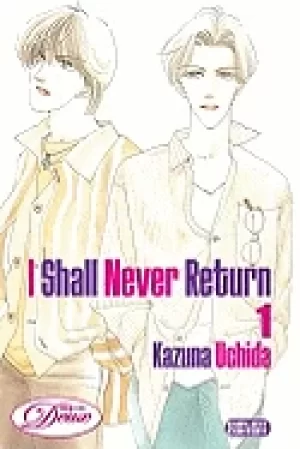 Image of i shall never return volume 1