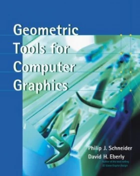 Image of Geometric Tools for Computer Graphics by Philip Schneider Hardback