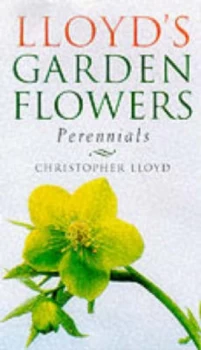 Image of Christopher Lloyds Garden Flowers by Christopher Lloyd Hardback